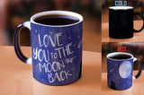Valentine's Day (Love You To The Moon And Back) Morphing Mugs™ Heat-Sensitive Mug