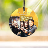 Friends The TV Series (Ugly Naked Guy) StarFire Prints™ Hanging Glass