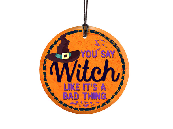 Halloween (You Say Witch) Starfire Prints™ Hanging Glass Decoration
