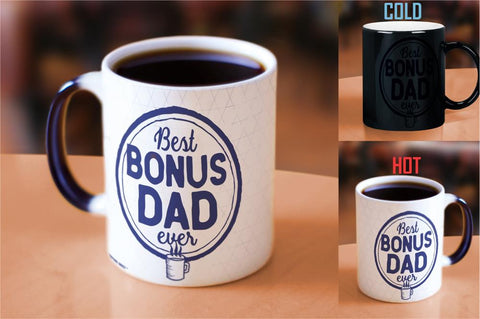 Fathers Day (Best Bonus Dad Ever) Morphing Mugs Heat-Sensitive Mug