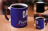 For President (Dad) Morphing Mugs™ Heat-Sensitive Mug